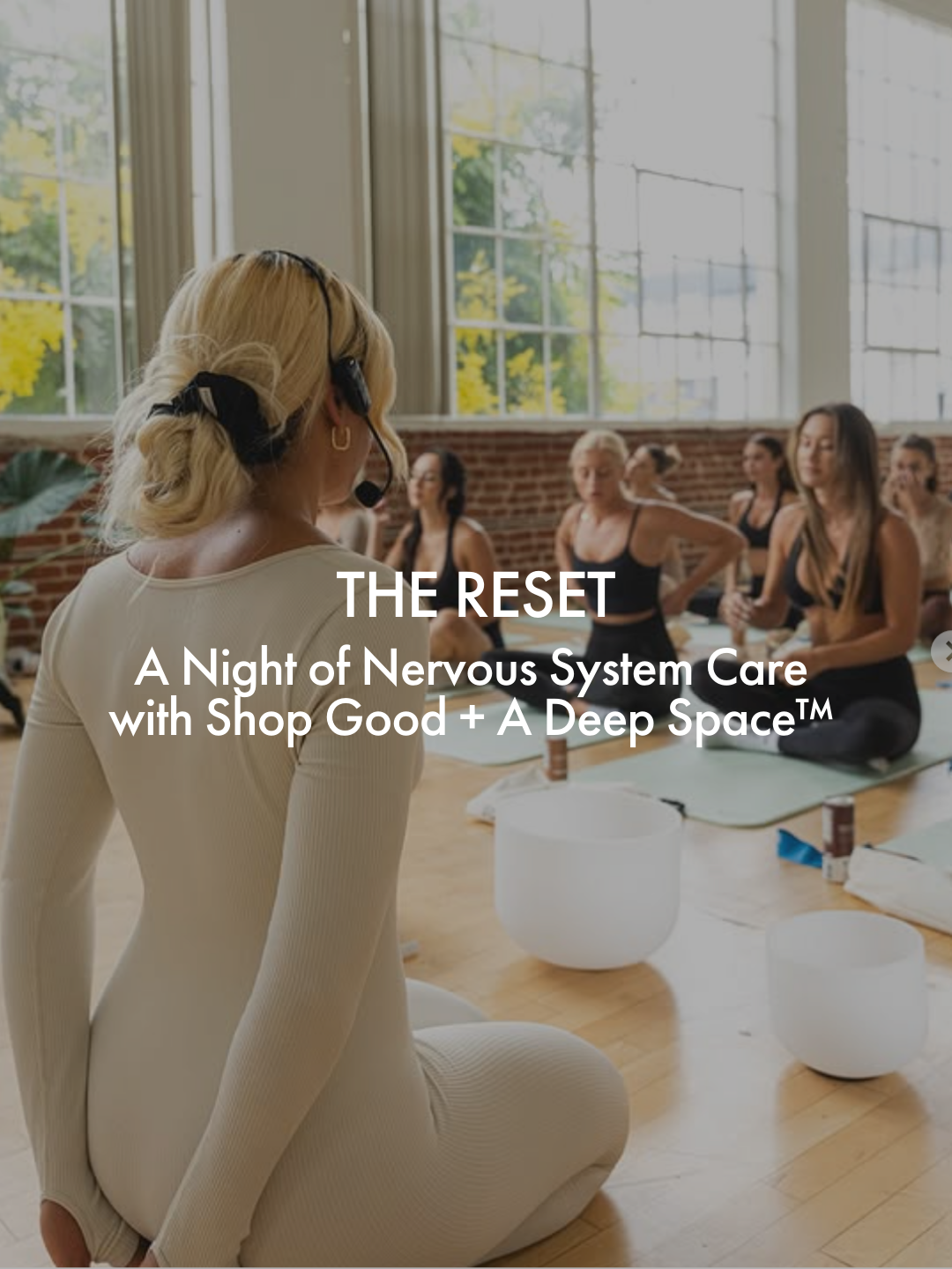 The Reset: A Night of Nervous System Care with A Deep Space™