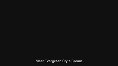 Evergreen Style Cream