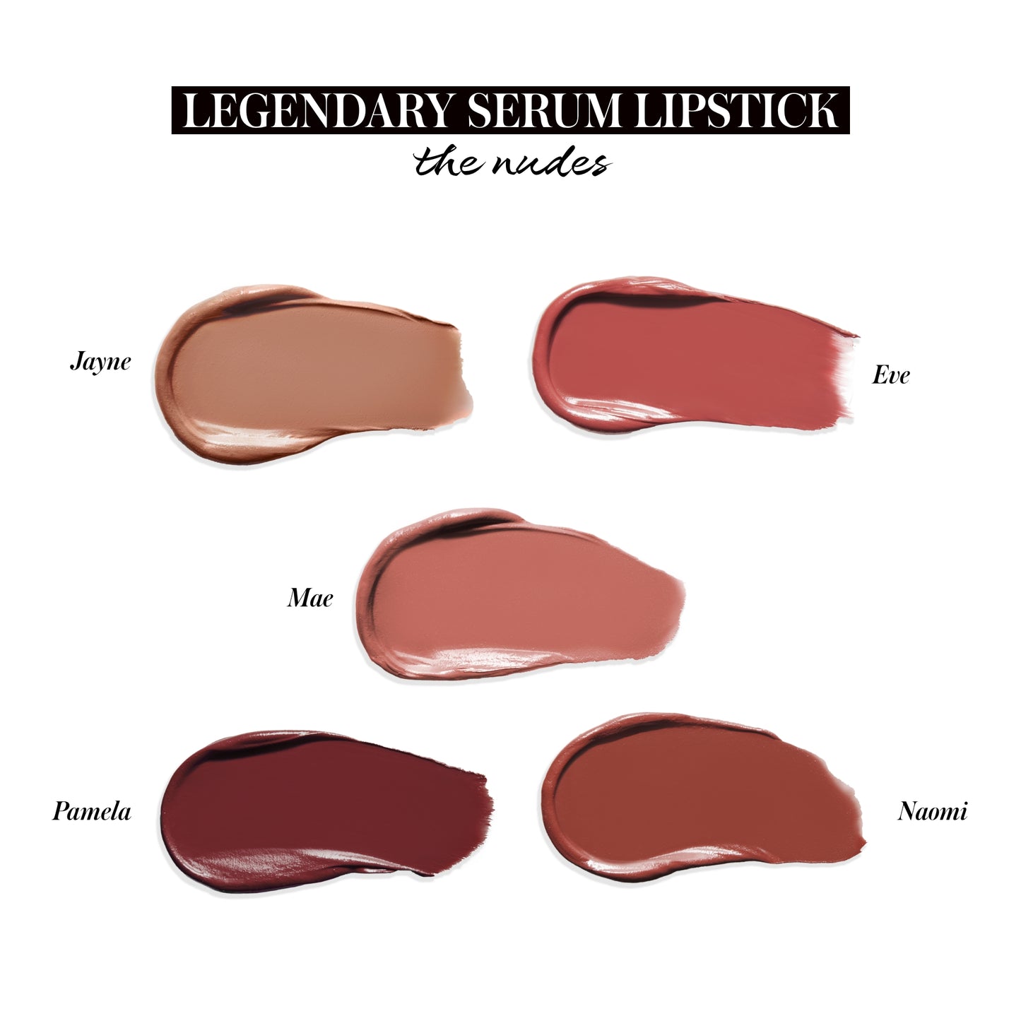 Legendary Serum Lipstick: The Nudes